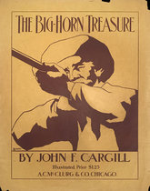 The Big Horn Treasure by John F. Cargill